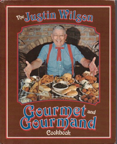 The Justin Wilson Gourmet and Gourmand Cookbook - 4523