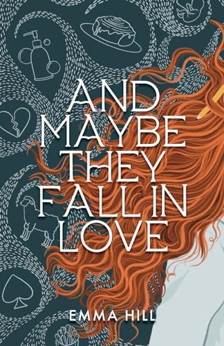 And Maybe They Fall In Love (The Maybe Duology) - 3246