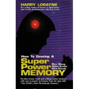 How to Develop a Superpower Memory: More Money, Higher Grades, More Friends - 5146