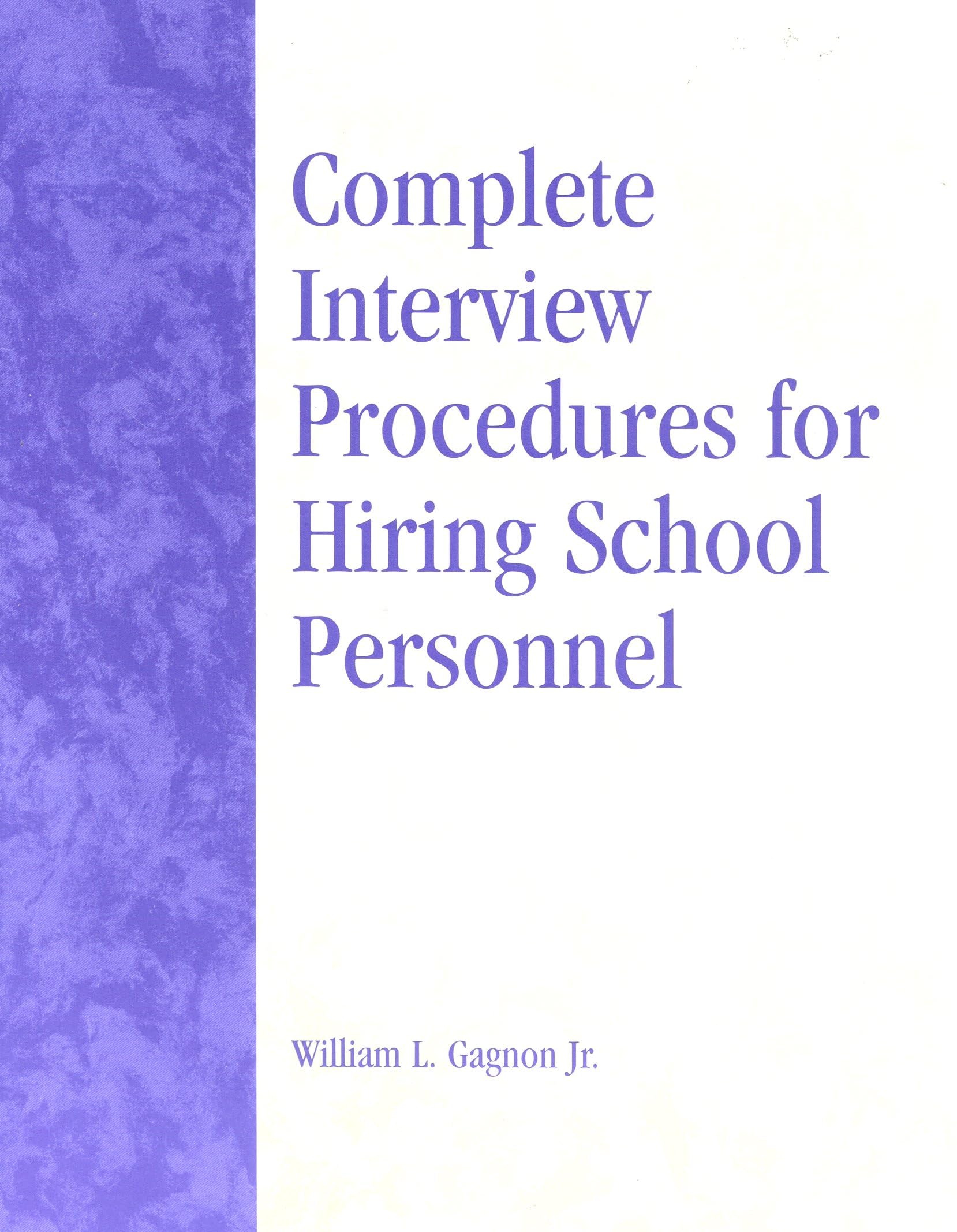 Complete Interview Procedures for Hiring School Personnel - 6440