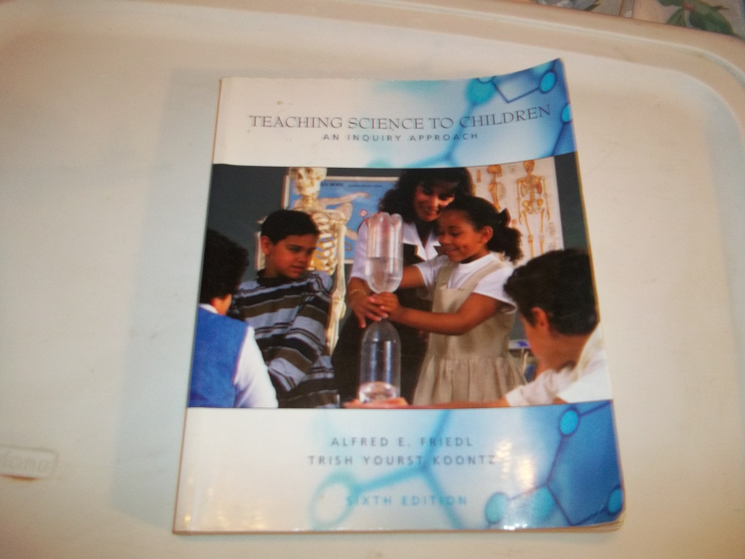 Teaching Science to Children: An Inquiry Approach - 759