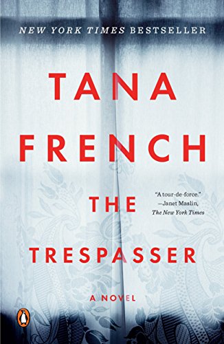 THE TRESPASSER: A NOVEL (DUBLIN - 7188