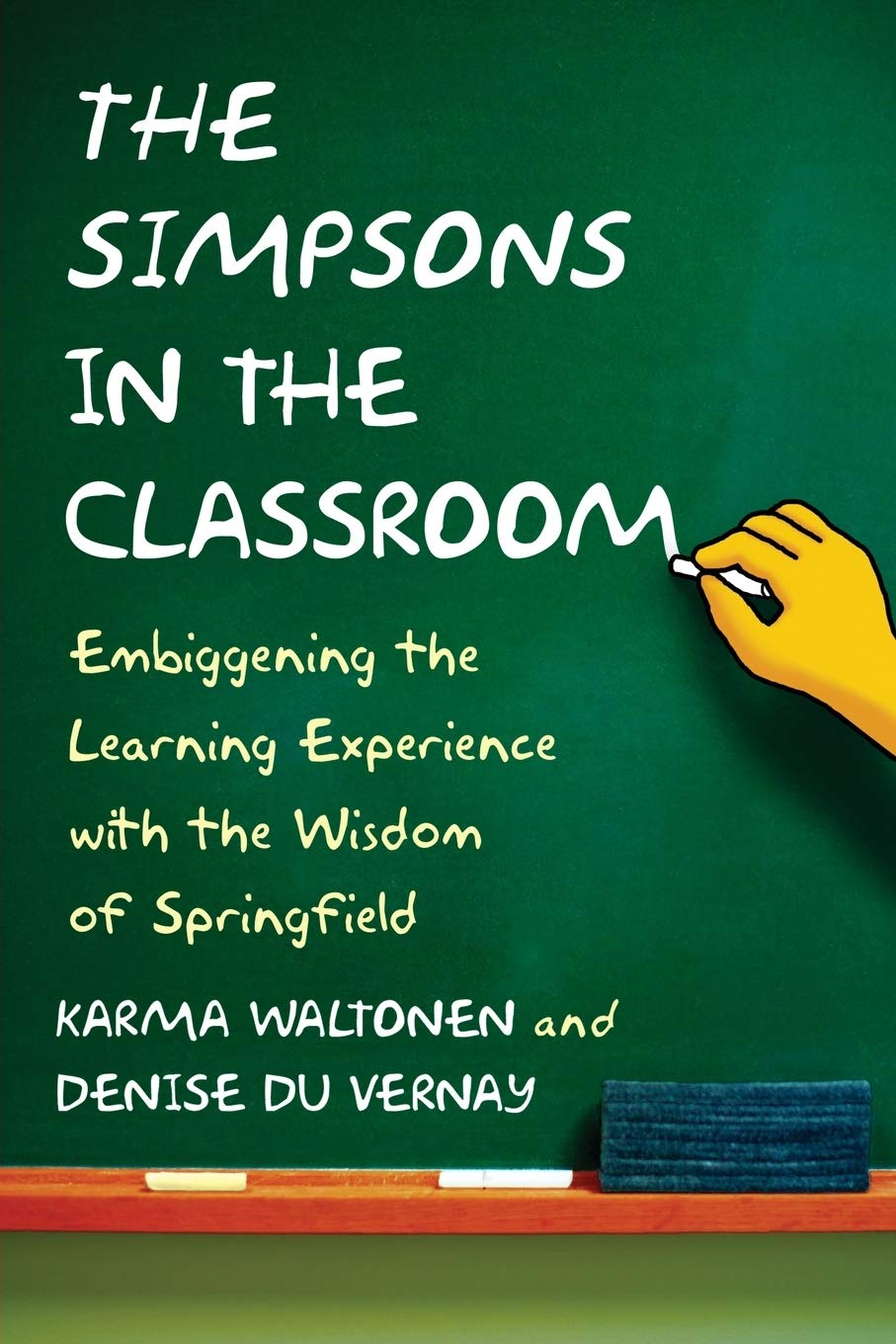 The Simpsons in the Classroom: Embiggening the Learning Experience with the Wisdom of Springfield - 7685