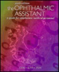 The Ophthalmic Assistant: A Guide for Ophthalmic Medical Personnel - 5842