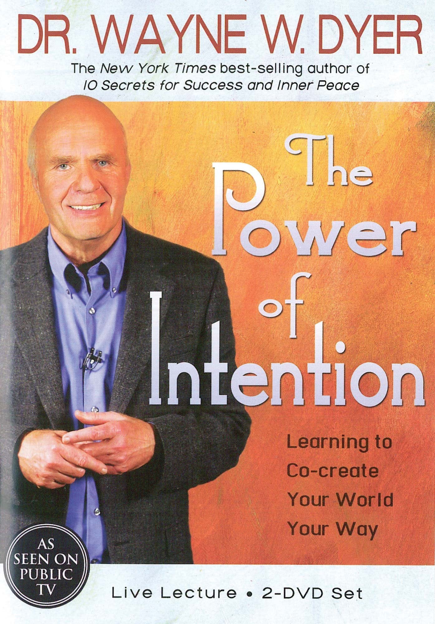 The Power of Intention: Learning to Co-Create Your World Your Way - 200