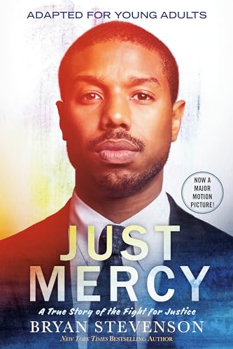 Just Mercy (Movie Tie-In Edition, Adapted for Young Adults): A True Story of the Fight for Justice - 9988