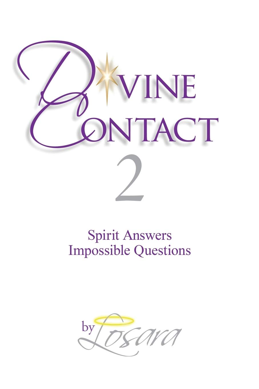 Divine Contact 2: Spirit Answers Impossible Questions - 7308