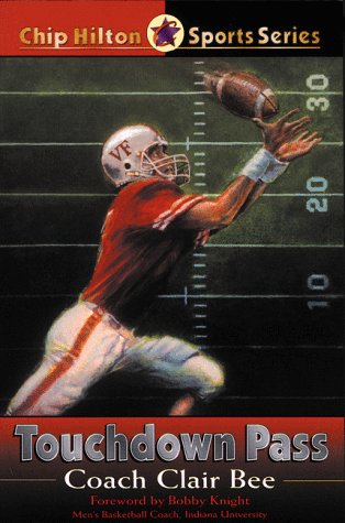 Touchdown Pass (CHIP HILTON SPORTS SERIES) - 2830