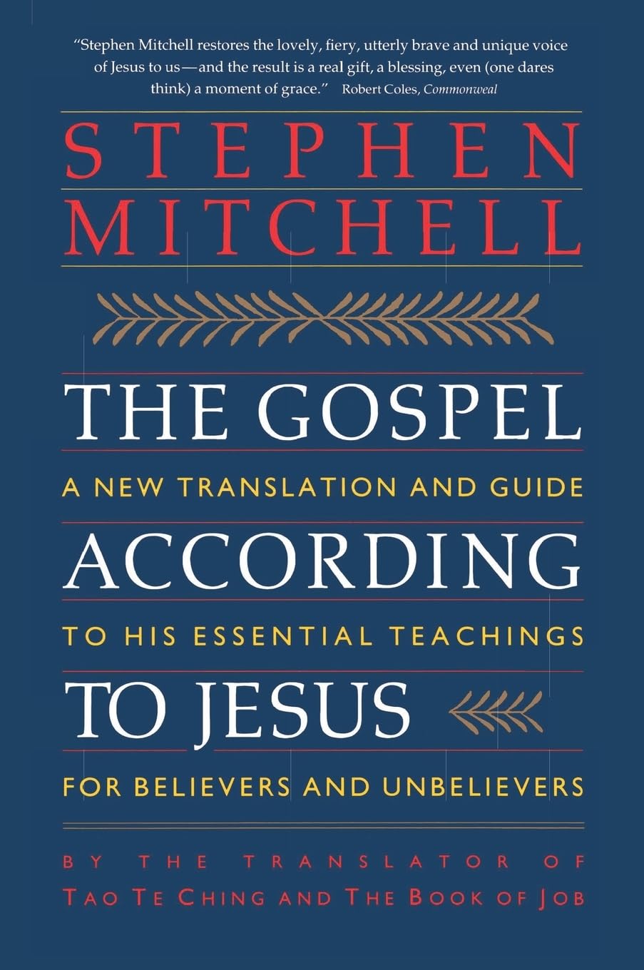 The Gospel According to Jesus: A New Translation and Guide to His Essential Teachings for Believers and Unbelievers - 9262