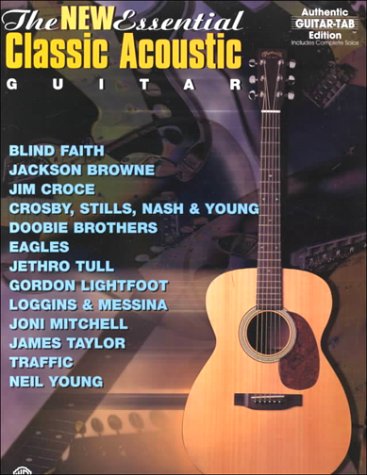 The New Essential Classic Acoustic Guitar: Authentic Guitar TAB (The Essential Guitar Series) - 2039