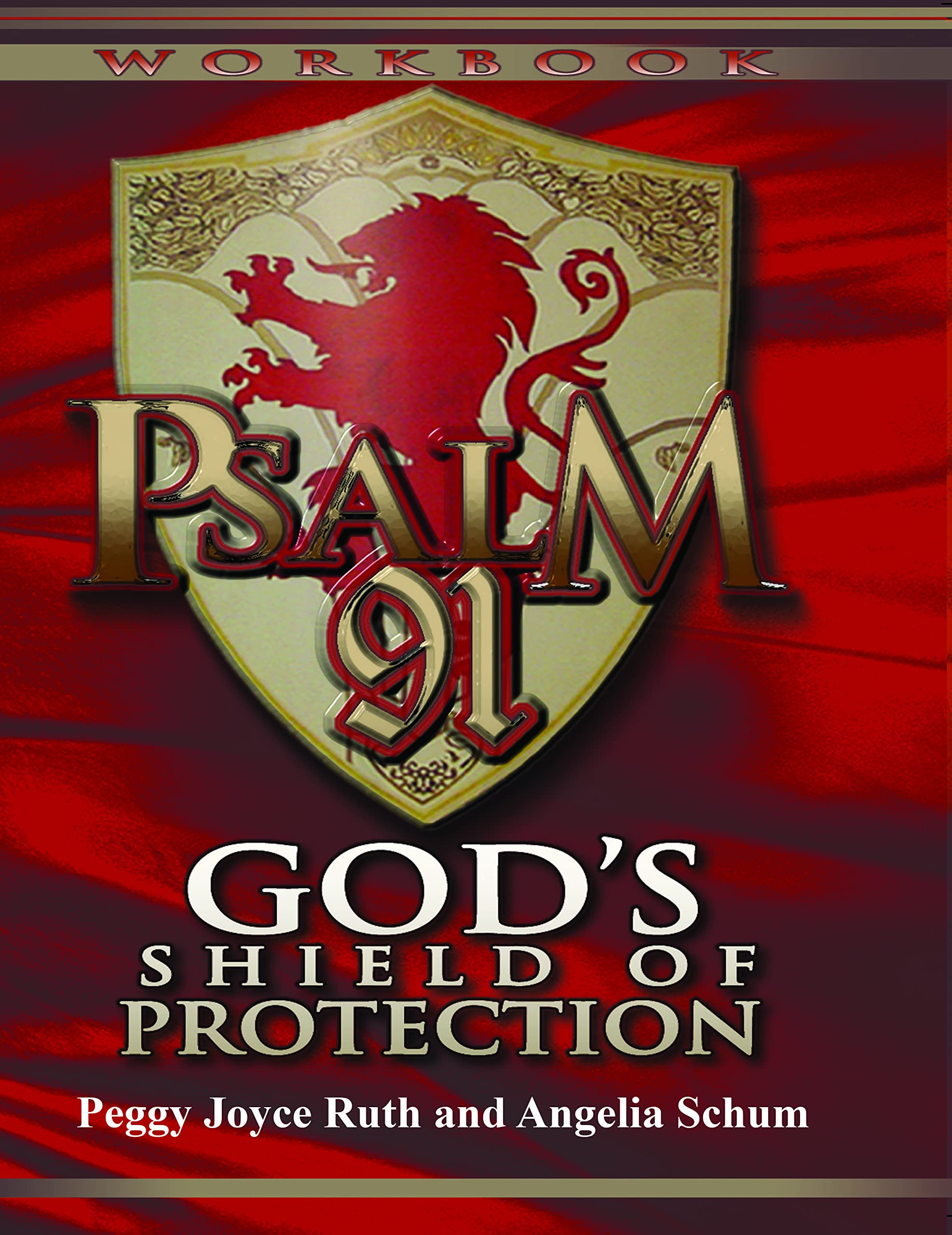 Psalm 91 Workbook: God's Shield of Protection - 3114