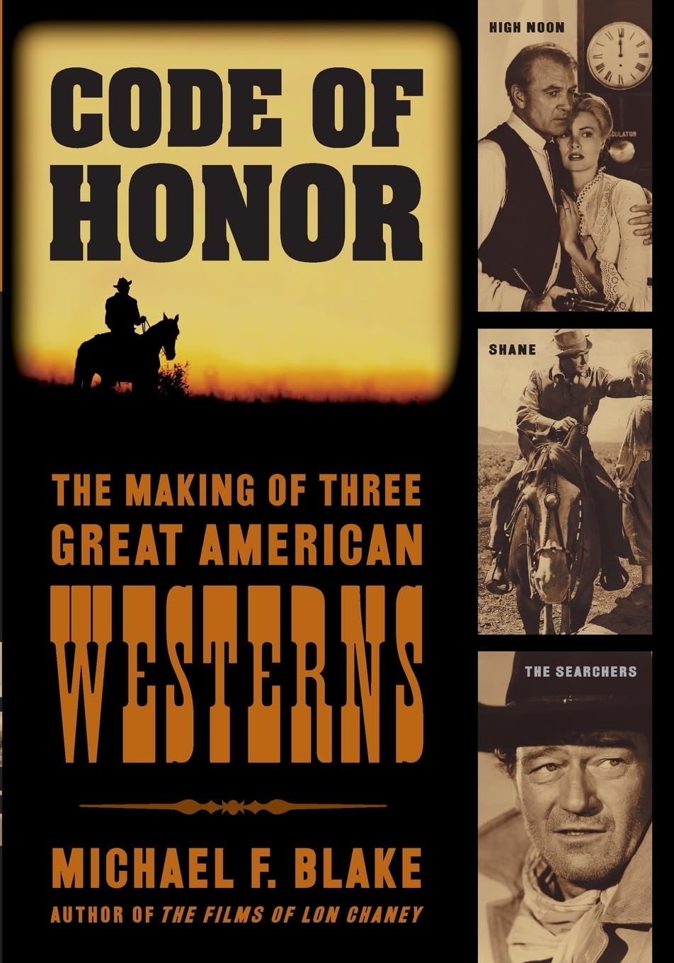 Code of Honor: The Making of Three Great American Westerns - 736