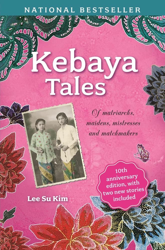 Kebaya Tales: Of Matriarchs, Maidens, Mistresses and Matchmakers - 480