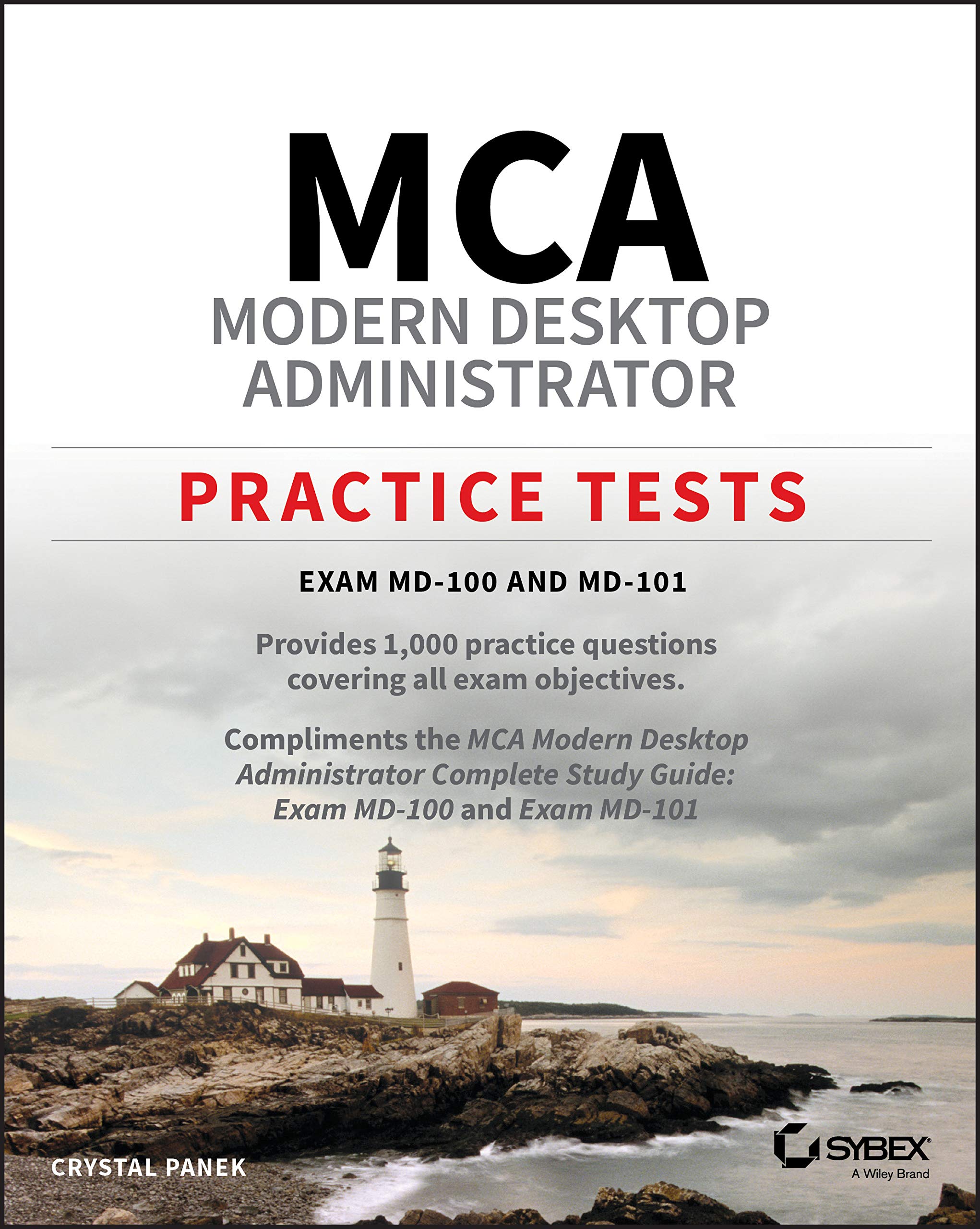 MCA Modern Desktop Administrator Practice Tests: Exam MD-100 and MD-101 - 1435