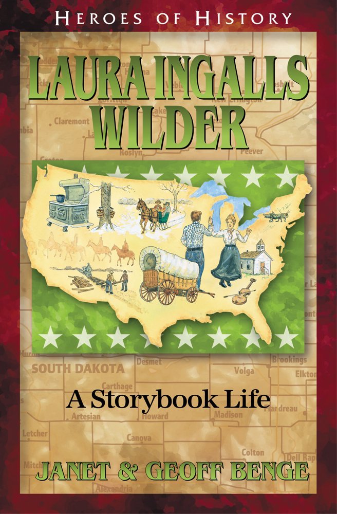 Laura Ingalls Wilder: A Storybook Life (Heroes of History) - 8066