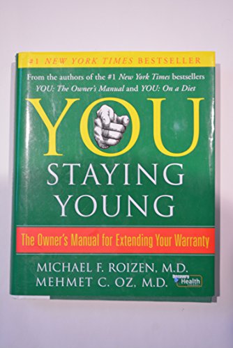 You: Staying Young: The Owner's Manual for Extending Your Warranty - 8783