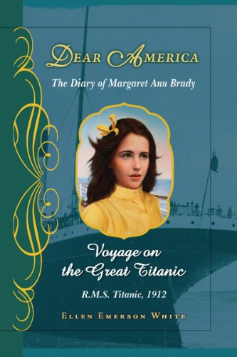 Voyage on the Great Titanic (Dear America): The Diary of Margaret Ann Brady, R.M.S. Titanic, 1912 - 5117