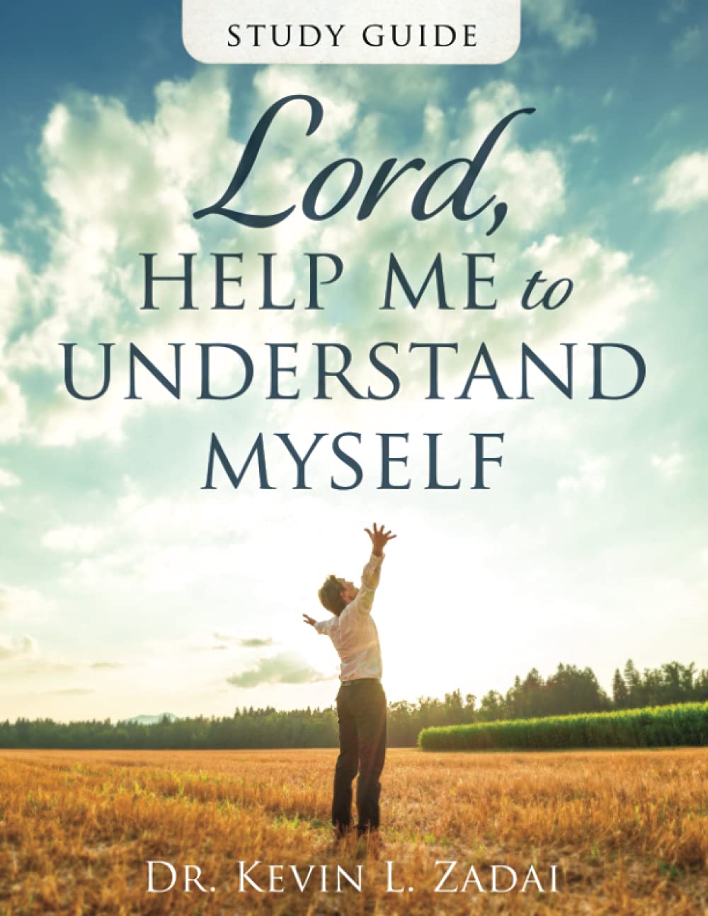 STUDY GUIDE: LORD HELP ME TO UNDERSTAND MYSELF - 7419