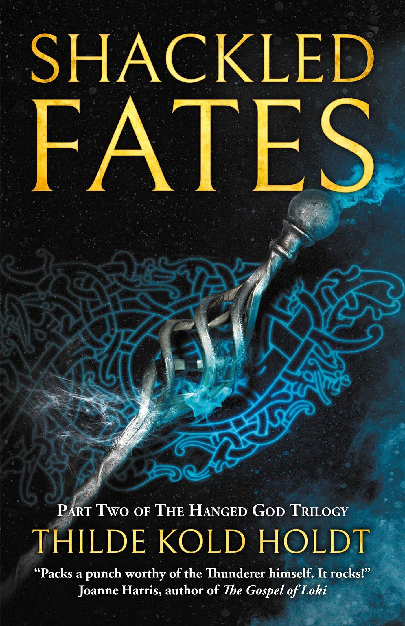 Shackled Fates (2) (The Hanged God Trilogy) - 1733