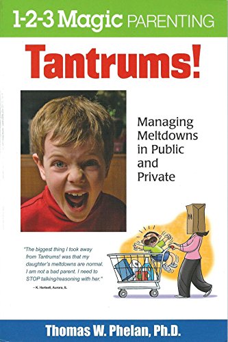 Tantrums!: Managing Meltdowns in Public and Private - 2706