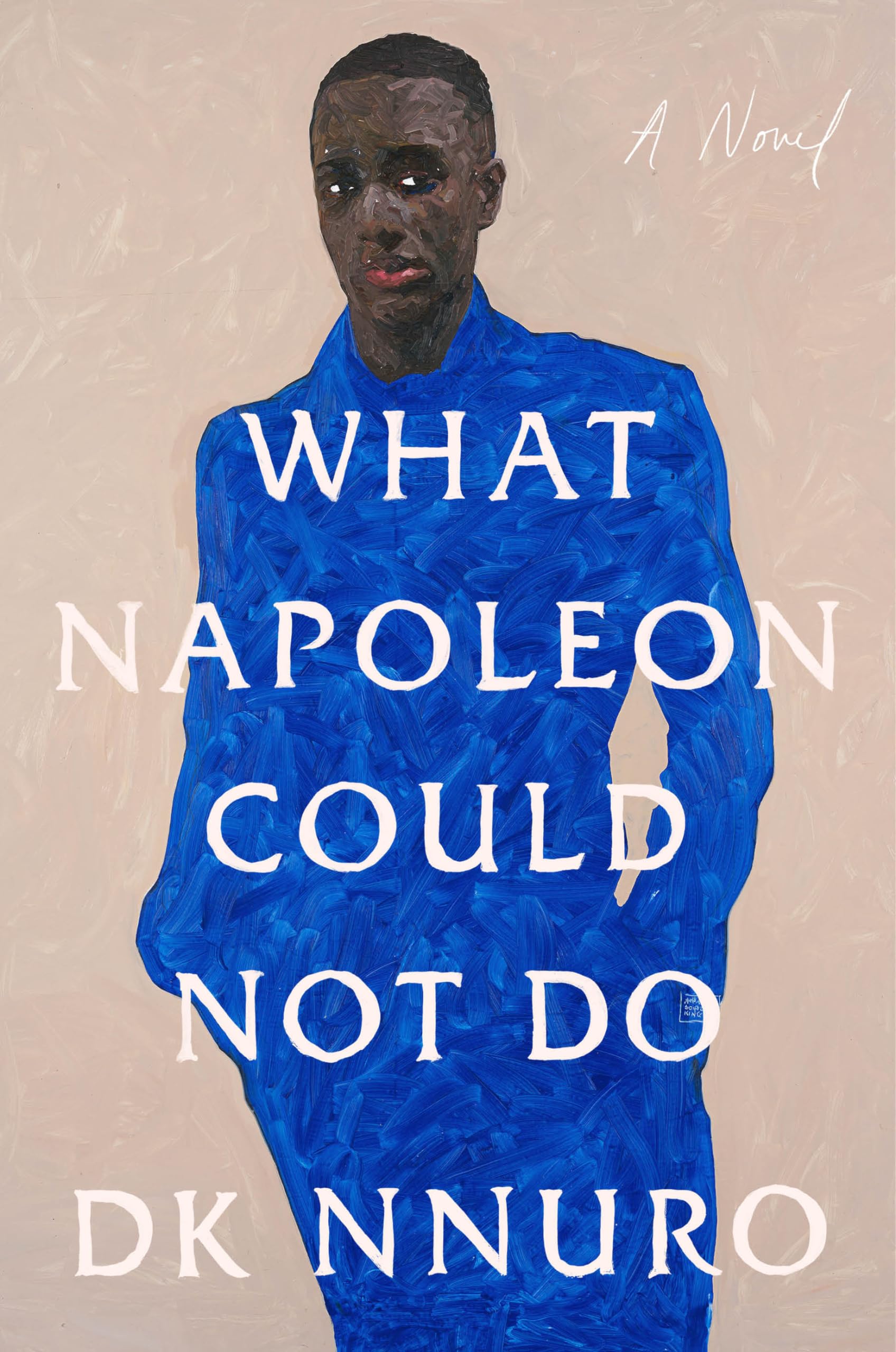 What Napoleon Could Not Do: A Novel - 5527