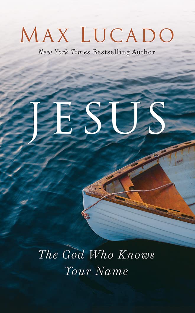 Jesus: The God Who Knows Your Name - 7481