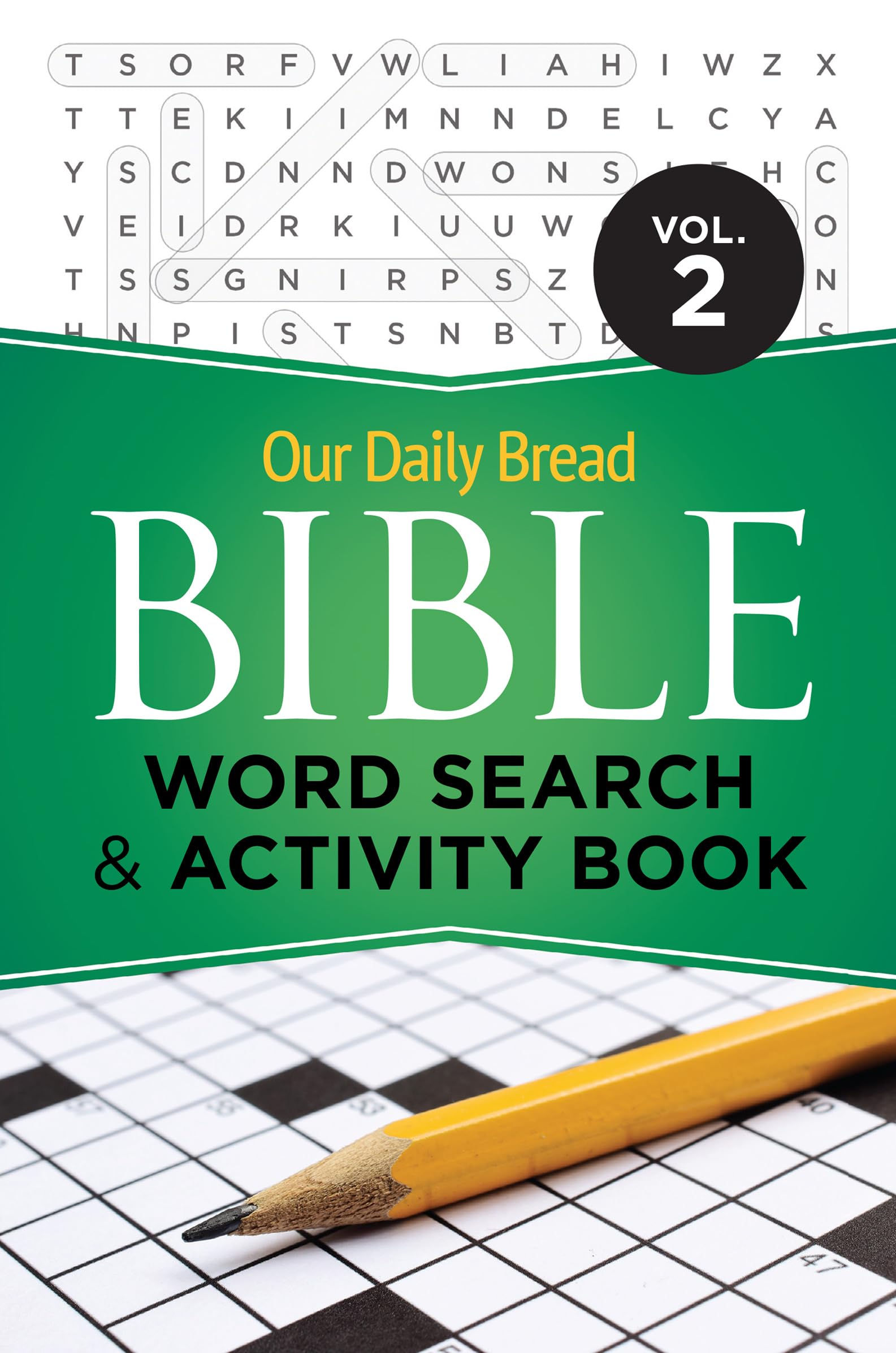 Our Daily Bread Bible Word Search & Activity Book, Volume 2 - 7441