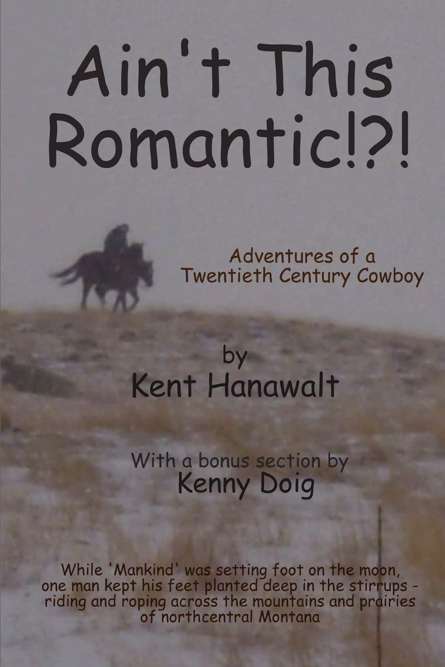 Ain't This Romantic!?!: Adventures of a Montana Cowboy - 1582